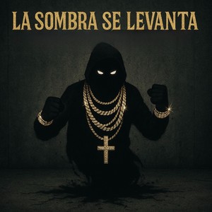 La Sombra Se Levanta
