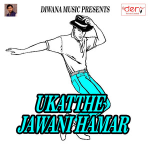 Ukatthe Jawani Hamar