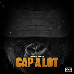 Cap A Lot (Explicit)