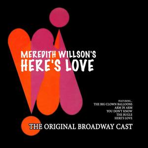 Meredith Willson's Here's Love (The Original Broadway Cast)