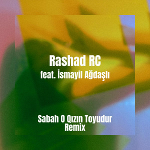 Sabah O Qızın Toyudur (Remix)