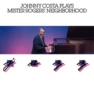 Johnny Costa Plays Mister Rogers' Neighborhood Jazz