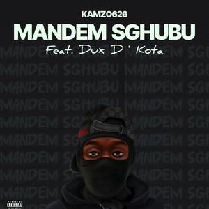 Mandem Sghubu (Explicit)