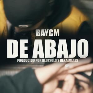 DE ABAJO (Explicit)