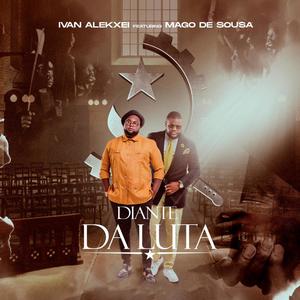 Diante da luta(feat. Mago De Sousa)