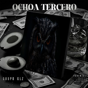 Ochoa Tercero (Explicit)