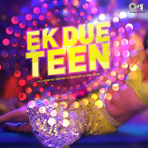 Ek Due Teen