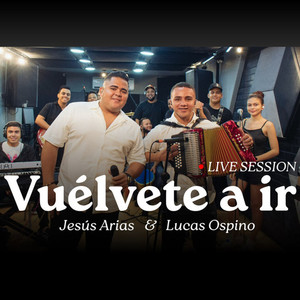 Vuélvete a Ir (Live Session)