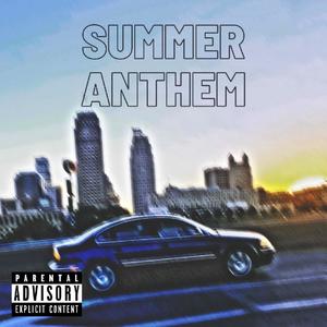 Summer Anthem (Explicit)