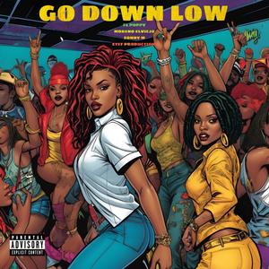 Go down low (Explicit)