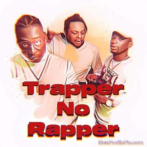 Trapper No Rapper (feat. Levy Rican) [Explicit]