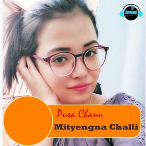 Mityengna Challi - Single