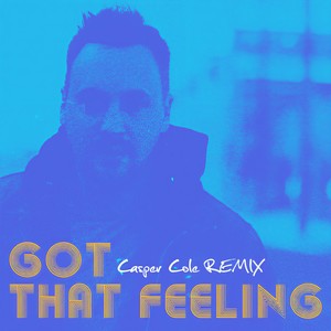 Got That Feeling (Casper Cole Extended Club Mix)