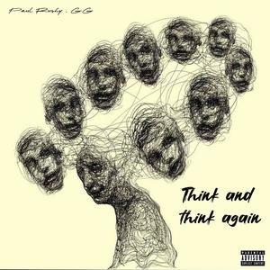 Think' and think again (feat. Paul Rushy & WhoisGG) (Explicit)