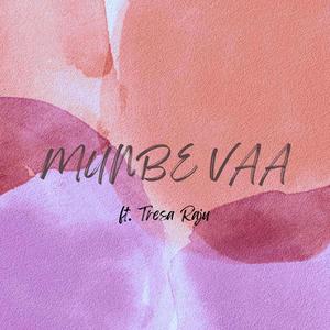 Munbe Vaa (feat. Tresa Raju)