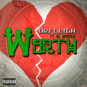 Worth (feat. HcBranch) [Explicit]