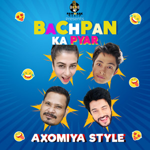 Bachpan Ka Pyar (Axomiya Style)