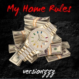 My Home Rules (Explicit)