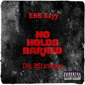 No Holds Barred: Da Mixtape (Explicit)