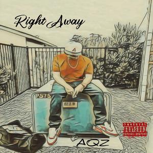 Right Away (RM) (Explicit)