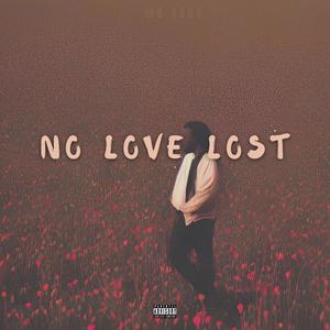 No Love Lost (Explicit)