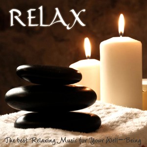 Relax (The Best Relaxing Music for Your Well-Being)