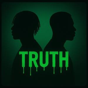 Truth (feat. Lil 10) (Explicit)