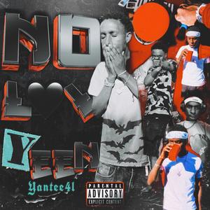 No Love Yeen (Explicit)