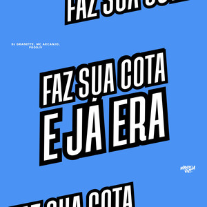 Faz Sua Cota e Já Era (Explicit)