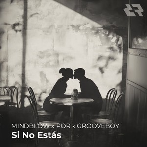 Si No Estás (Extended Version)
