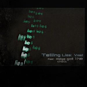 Tellin Lie's (feat. Ridge got the chalk) (Explicit)