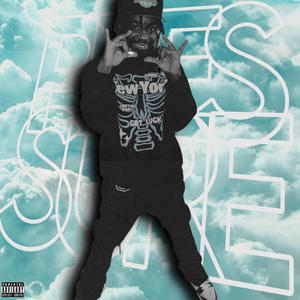 PRESSURE (feat. Naptown Nicey) (Explicit)