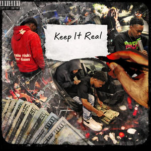 Keep It Real (Explicit)