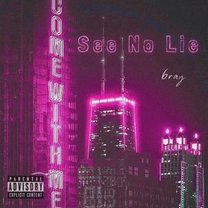 See No Lie (Explicit)