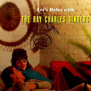 Let's Relax With The Ray Charles Singers