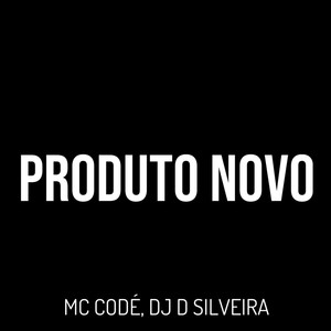 Produto Novo (Explicit)