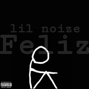 Feliz (Explicit)
