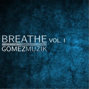 Breathe, Vol. I