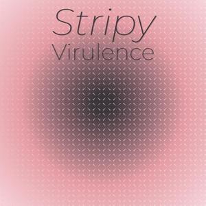 Stripy Virulence