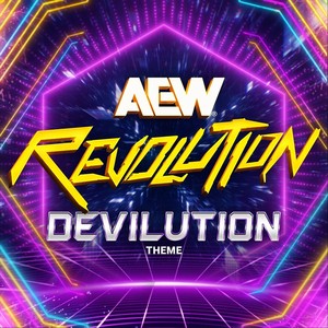 Devilution (AEW Revolution Theme)