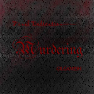 Final  Dedication——MURDERING