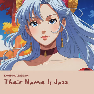 Their Name Is Jazz