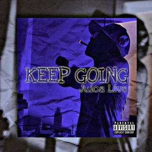 Keep Going (Explicit)