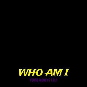 Who Am I (Explicit)