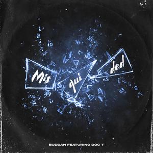 Misguided (feat. Doc T) (Explicit)