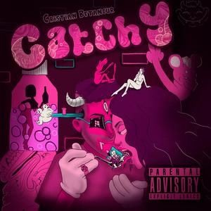 Catchy (Explicit)