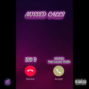 Missed Calls (feat. Senpaii The Indigo Child) (Explicit)