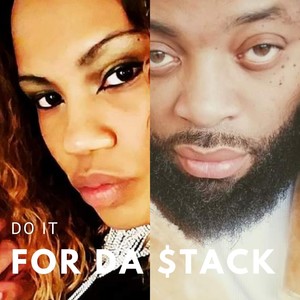 Do It for da Stack (feat. Chicandi) [Explicit]