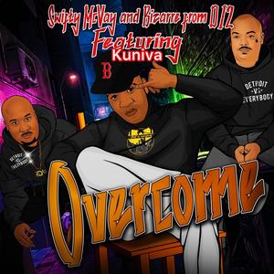 Overcome (feat. Swifty McVay, Bizarre, Kuniva & cantbebrokeforever) (Explicit)