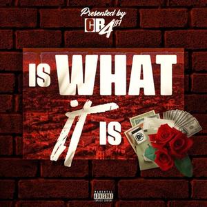 Is What It Is (Explicit)